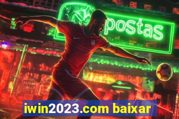 iwin2023.com baixar